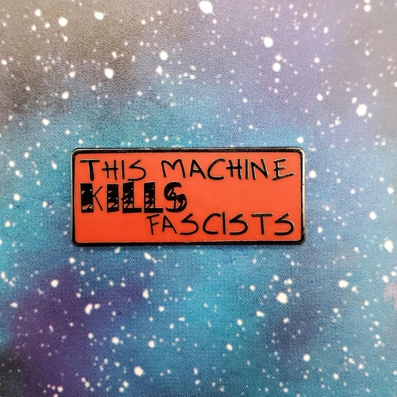None Jewelry - This Machine Kills Fascists Enamel Pin